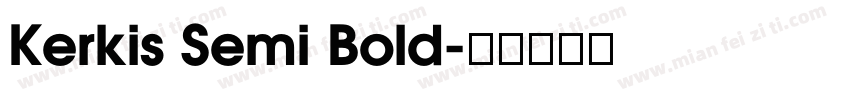 Kerkis Semi Bold字体转换